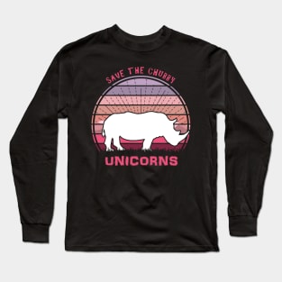 Save The Chubby Unicorns Long Sleeve T-Shirt